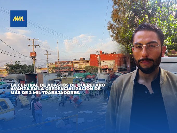 Central de Abastos de Querétaro avanza con credencialización de trabajadores